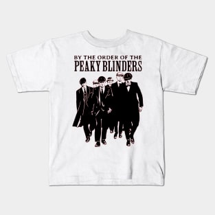 Be the order of the Peaky Blinders! Kids T-Shirt